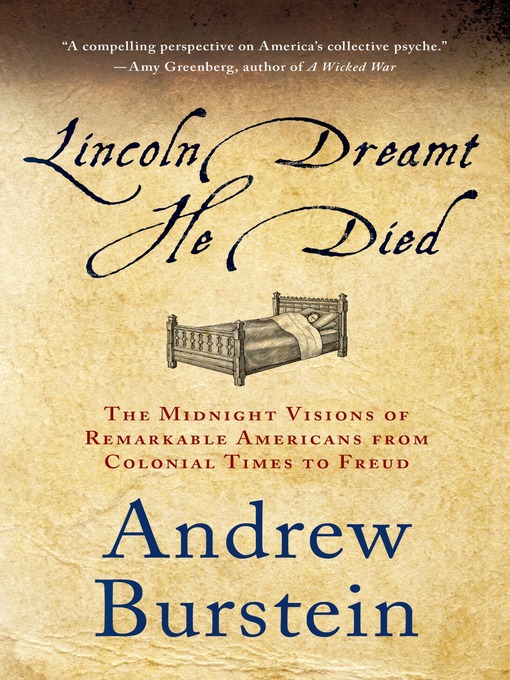 Title details for Lincoln Dreamt He Died by Andrew Burstein - Available